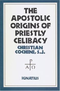 Paperback Apostolic Origins of Priestly Celibacy Book
