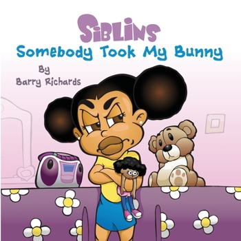 Paperback Siblins - Somebody Took My Bunny Book