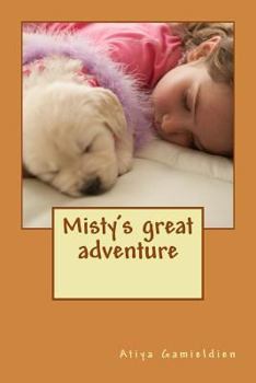 Paperback Misty's great adventure: Oogles and spoogles of fun Book