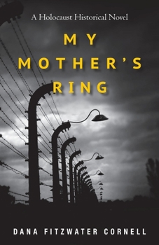 Paperback My Mother's Ring: A Holocaust Historical Novel Book