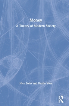 Hardcover Money: A Theory of Modern Society Book