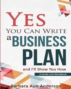 Paperback Yes You Can Write a Business Plan and I'll Show You How Book
