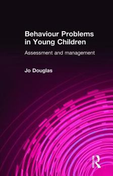 Paperback Behaviour Problems in Young Children: Assessment and Management Book