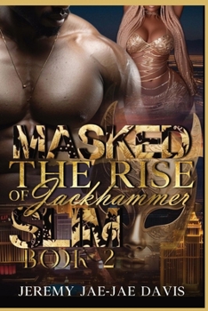 Paperback Masked: The Rise Of Jackhammer Slim Book 2 Book