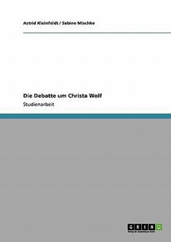 Paperback Die Debatte um Christa Wolf [German] Book