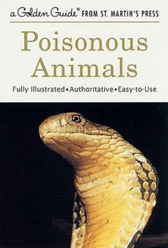 Paperback Poisonous Animals: A Fully Illustrated, Authoritative and Easy-To-Use Guide Book