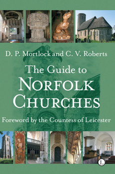 Paperback The Guide to Norfolk Churches Book