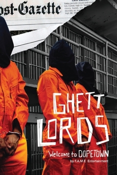 Paperback Ghett Lords: Welcome To Dopetown Book