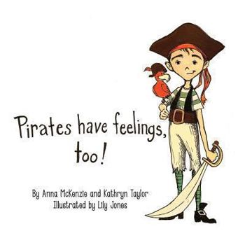 Paperback Pirates Have Feelings, Too! Book