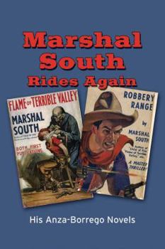 Paperback Marshal South Rides Again: His Anza-Borrego Novels Book