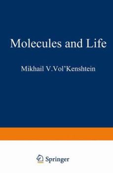Hardcover Molecules and Life: An Introduction to Molecular Biology Book