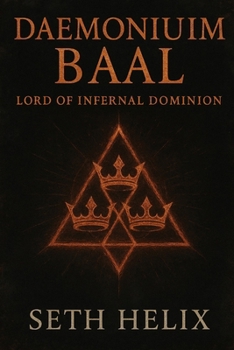 Paperback Daemonium Baal: Lord of Infernal Dominion Book
