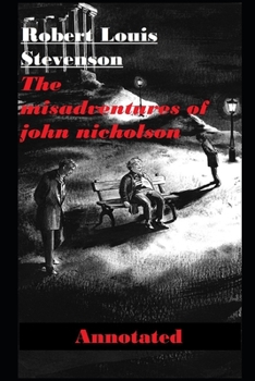 Paperback The Misadventures of John Nicholson Annotated Book