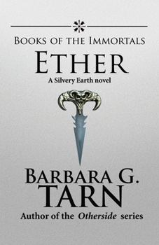 Books of the Immortals: Ether - Book #4 of the Books of the Immortals