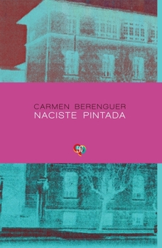 Paperback Naciste pintada [Spanish] Book