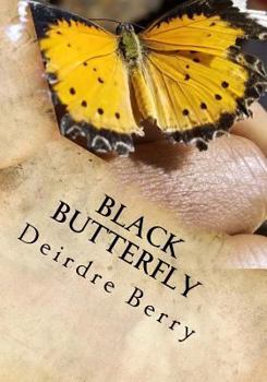 Paperback Black Butterfly: The amazing transformation that takes place in all of us Book