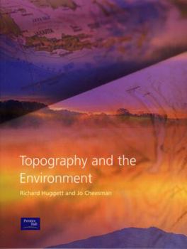Paperback Topography and the Environment Richard Huggett and Jo Cheesman Book