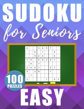 Paperback Sudoku For Seniors Easy: 100 Large Size Sudokus - Easy Level with Solutions Book