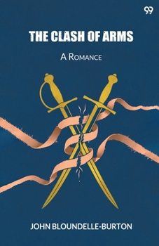 Paperback The Clash Of Arms A Romance Book