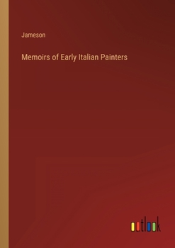 Paperback Memoirs of Early Italian Painters Book