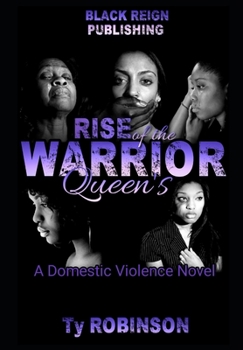 Paperback Rise of the Warrior Queen's: a Domestic Violence Novel Book