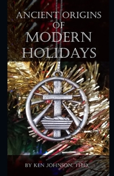 Paperback Ancient Origins of Modern Holidays Book