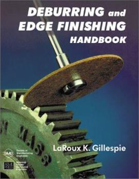 Hardcover Deburring and Edge Finishing Handbook Book