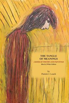 Paperback The Tangle of Meanings - Black & White Version Book