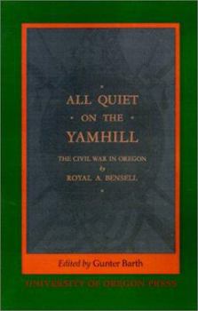 All Quiet on the Yamhill: The Civil War in Oregon