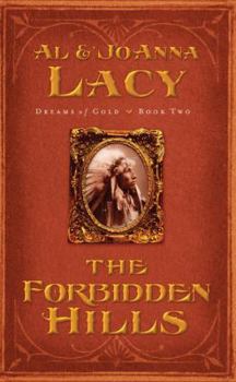 The Forbidden Hills (Dreams of Gold Series #2) - Book #2 of the Dreams of Gold