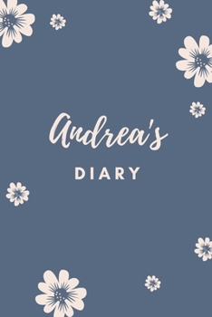 Paperback Andrea's Diary: Personalized Name Gift / Diary / Journal / Notebook Book