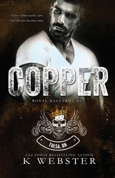 Copper - Book #2 of the Royal Bastards MC: Tulsa, OK