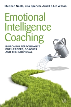 Paperback Emotional Intelligence Coaching: Improving Performance for Leaders, Coaches and the Individual Book