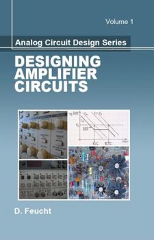 Paperback Analog Circuit Design: Designing Amplifier Circuits Book
