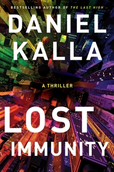 Paperback Lost Immunity: A Thriller Book