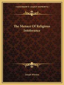 Paperback The Menace Of Religious Intolerance Book