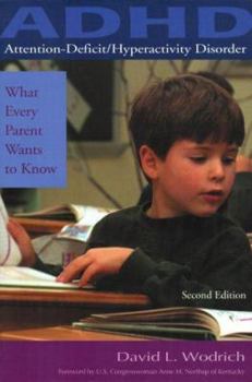 Paperback Attention-Deficit/Hyperactivity Disorder: What Every Parent Wants to Know Book