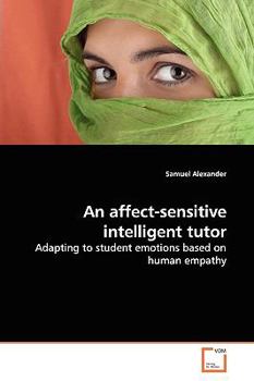 Paperback An affect-sensitive intelligent tutor Book