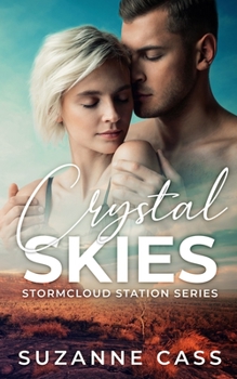 Crystal Skies - Book #3 of the Stormcloud Station