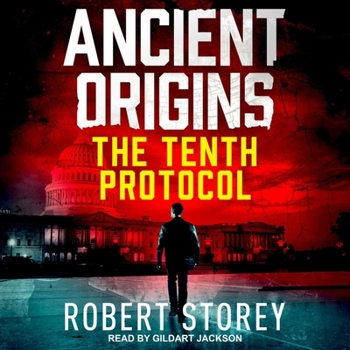 The Tenth Protocol - Book #5 of the Ancient Origins