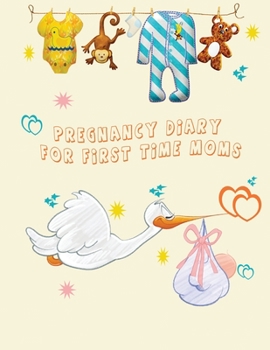 Paperback Pregnancy Diary for First Time Moms Book