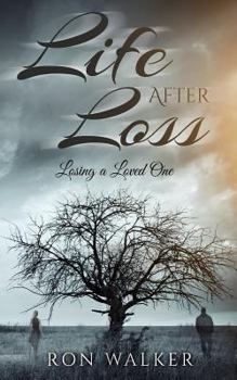 Paperback Life After Loss: Losing a Loved One Book