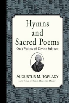Paperback Hymns and Sacred Poems of Augustus Toplady Book