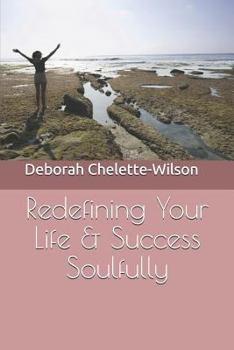 Paperback Redefining Your Life & Success Soulfully Book