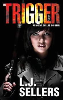 Paperback The Trigger: An Agent Dallas Thriller Book