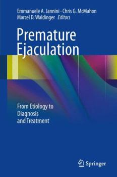 Hardcover Premature Ejaculation: From Etiology to Diagnosis and Treatment Book