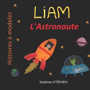 Paperback Liam l'Astronaute [French] Book