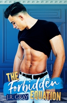 The Forbidden Equation - Book #3 of the Love Equations