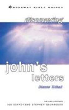 Paperback Discovering John's Letters : Walk in the Light Book