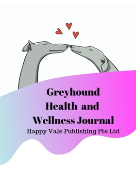 Paperback Greyhound Health and Wellness Journal Book